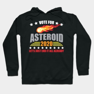 Vote For Asteroid 2020 Election Hoodie